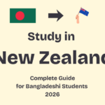 Complete Guide: How to Study in New Zealand from Bangladesh (2026)